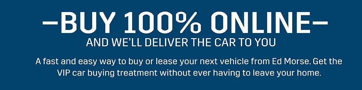 Buy 100% Online and We'll Deliver the Car to You